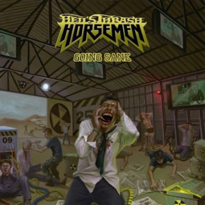 Hell's Thrash Horsemen: "Going Sane" – 2010